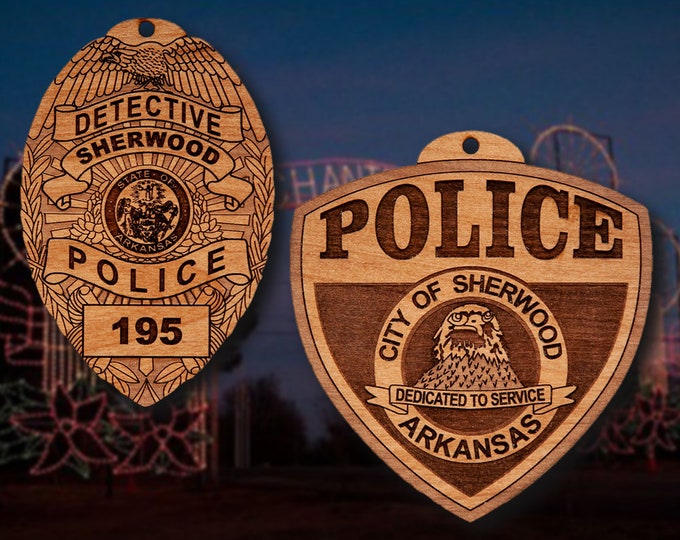 Wooden Sherwood AR Police Badge or Shoulder Patch Ornament