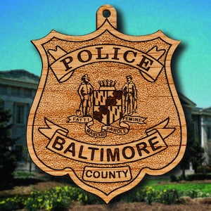 Wooden Baltimore County Police Badge or Shoulder Patch Hanging Ornament Badge