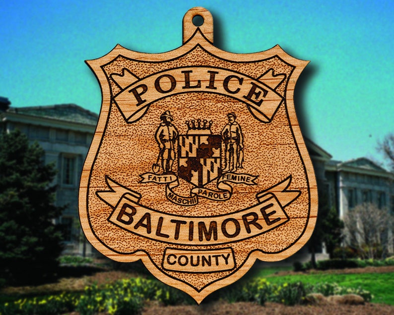 Wooden Baltimore County Police Badge or Shoulder Patch Hanging Ornament Badge
