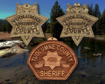 Wooden Tuolumne Co CA Sheriff Badge or Patch Ornament