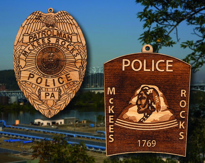 Personalized Wooden McKees Rocks PD Badge or Shoulder Patch Hanging Ornament
