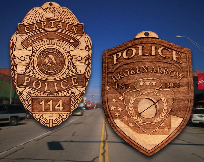 Wooden Broken Arrow OK Police Badge or Patch Ornament