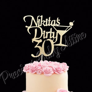 Dirty 30 Birthday Cake Topper, Custom Dirty 30 cake Topper