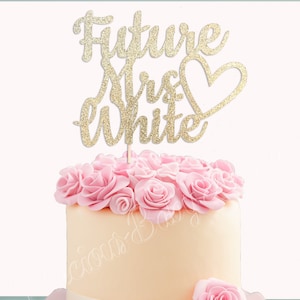 Future Mrs Cake Topper, Brautparty Tortenstecker