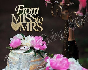 From Miss To Mrs Cake Topper