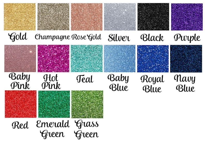 May include: A chart of 15 different glitter colors, including gold, silver, black, red, teal, baby pink, hot pink, royal blue, navy blue, emerald green, and grass green.