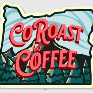 May include: A sticker featuring a stylized outline of the state of Oregon with the text "CO ROAST COFFEE" in red lettering. The sticker has a vintage look with a mountain range and pine trees in the background.