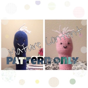 May include: Two crocheted amigurumi toys, one blue and one pink, with smiling faces and white yarn hair. The text "Mature Content Pattern Only" is written across the image.