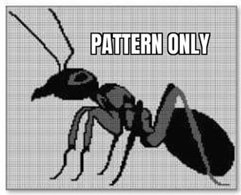 May include: Black and grey pixel art pattern of an ant. The ant is facing right and has its legs outstretched. The pattern is labelled "PATTERN ONLY".