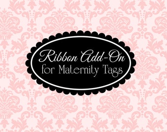 Ribbon Add-On for Maternity Tags