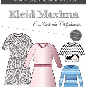 Könnte beinhalten: Ein Schnittmuster für ein Kleid namens "Kleid Maxima" mit vier verschiedenen Stilvarianten. Das Schnittmuster enthält Anleitungen zum Nähen eines Kleides mit Mandala-Druck, eines rosa Kleides mit V-Ausschnitt, eines gepunkteten Kleides mit Ausschnitt und eines gestreiften Kleides mit langen Ärmeln. Das Schnittmuster ist in den Größen 32 bis 58 erhältlich.