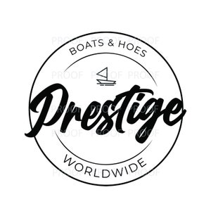 Prestige Worldwide - Boten en schoffels Instant digitale download! SVG-, png-, jpeg-, eps- en ai-bestanden. Fans van Step Brothers zullen het geweldig vinden.