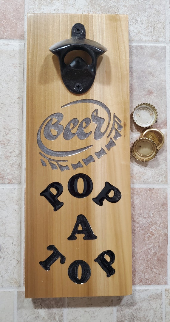 Pop a Top Beer Bottle Opener Etsy