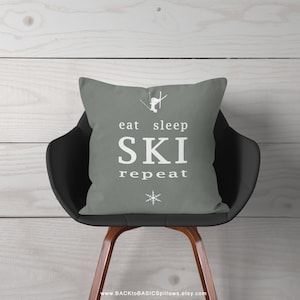 Ski Decor Pillow or Pillow Cover - Eat Sleep Ski Repeat Gray, Ski House Decor, Winter Ski Chalet Decor, Ski Lodge Decor, Skiing Gifts