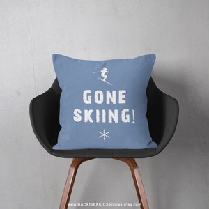 Gone Skiing Jeans Blue Ski Decor Pillow or Pillow Cover, Ski Home Decor, Winter Decor, Skiing Gifts, Skiing Pillows, Ski Chalet Decor