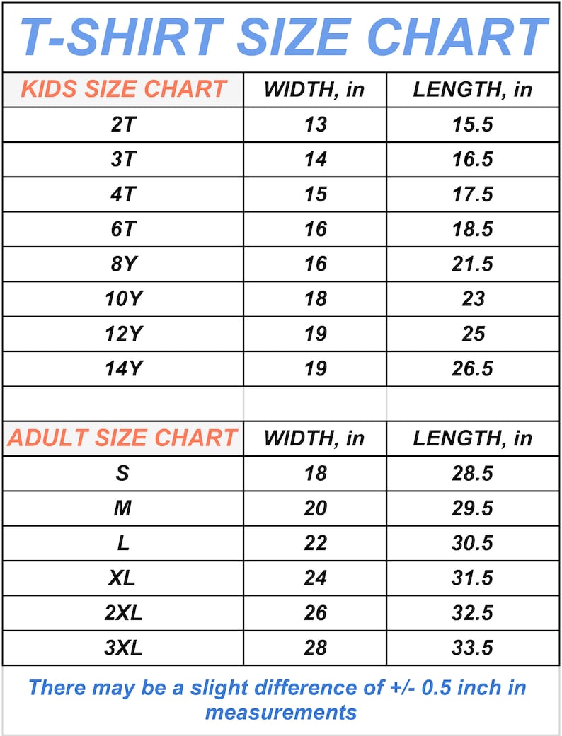 T-shirt size chart showing measurements for width and length in inches. Sizes range from 2T to 14Y and S to 3XL, with slight variations of +/- 0.5 inch in measurements.
