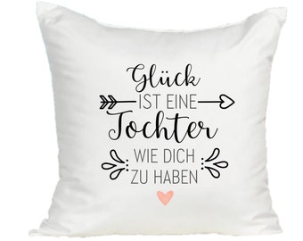 Geschenk für die Tochter - Kissen