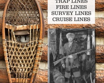 Sixty Years on a Line, the Smithcabin story of trapping, fire fighting, cabin building.