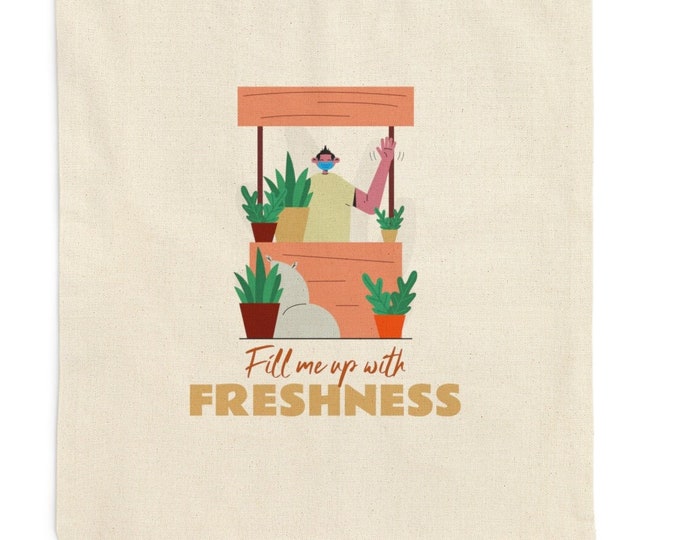 Fill Me Up With Freshness Reusable Grocery Bags | Farmers Market Tote Bag | Canvas Bags for Her |