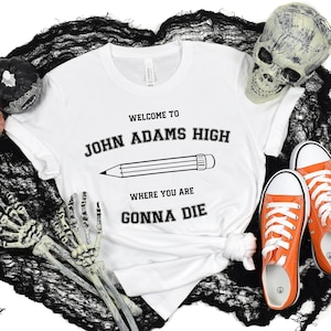 Boy Meets World Halloween T-Shirt: &quot;Welcome to John Adams High, Where You Are Gonna Die!&quot; Tee