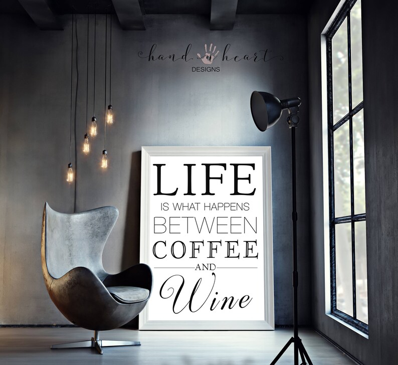 Life is What Happens Between Coffee and Wine Printablegallery - Etsy
