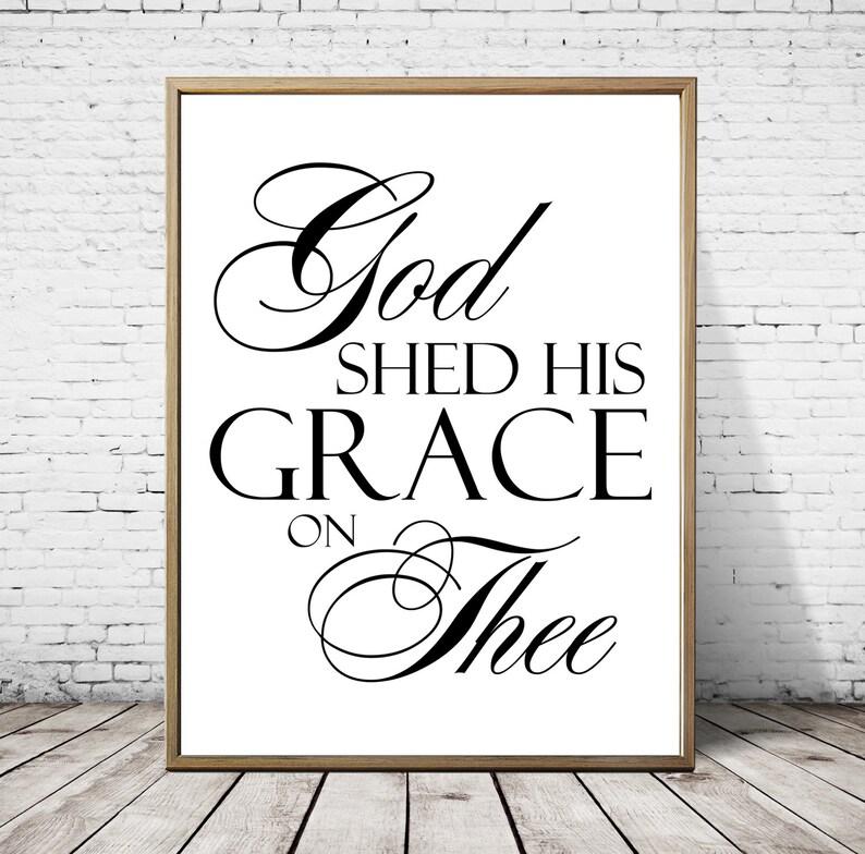 Farmhouse Decor God Shed His Grace on Thee Print,gallery Wall Art,mixed ...