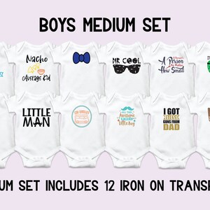 May include: A set of 12 iron-on transfers for baby onesies. The designs include phrases like "Dirt Toys & Lots of Noise", "Nacho Average Kid", "Mr Cool", "A Person How Small", "I'm Kind of a Big Dill", "Cute Little Monster", "Little Man", "Go Go Go", "All This Awesome Little Boy", "I Got This Guns From Dad", and "Love".