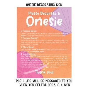 Puede incluir: Un cartel rosa y naranja con el texto "Please Decorate a Onesie" e instrucciones para aplicar calcoman&iacute;as de planchado. El cartel tambi&eacute;n incluye el texto "PDF & JPG WILL BE MESSAGED TO YOU WHEN YOU SELECT DECALS + SIGN".
