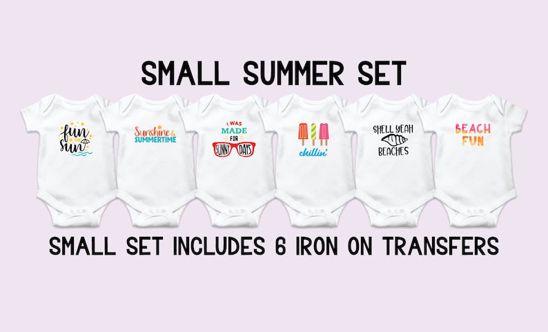 Puede incluir: Conjunto de seis transferencias para planchar para bodies de beb&eacute; con dise&ntilde;os de tem&aacute;tica veraniega. Los dise&ntilde;os incluyen "fun in the sun", "sunshine & summertime", "I was made for sunny days", "chillin'" con paletas de hielo, "shell yeah beaches", y "beach fun".