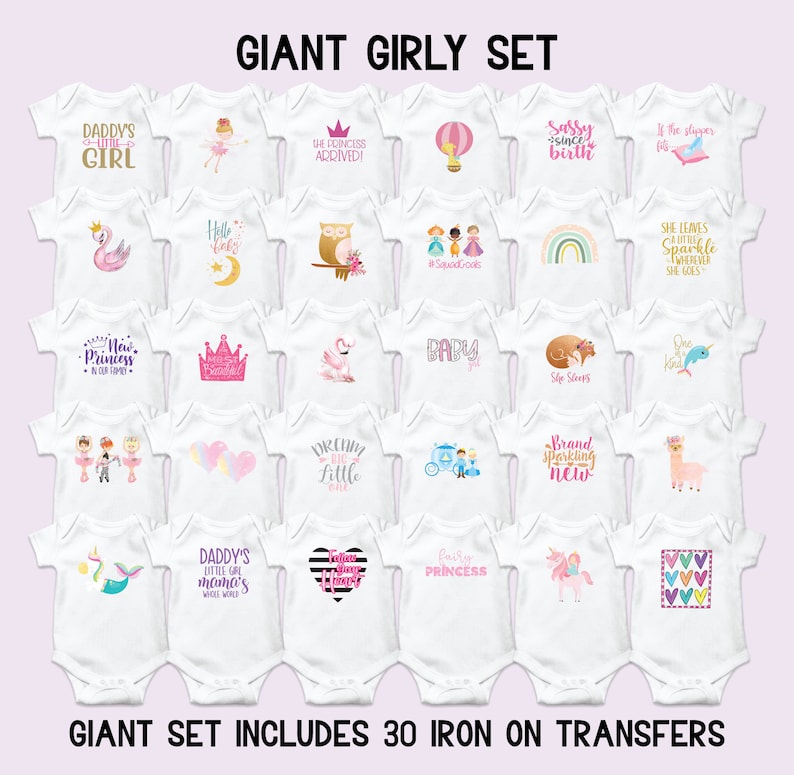 May include: A set of 30 iron-on transfers for baby onesies featuring various designs including a crown, a flamingo, a unicorn, a mermaid, a llama, a hot air balloon, a heart, a princess, a ballerina, a rainbow, a baby carriage, a sloth, a narwhal, and more. The text on the transfers includes phrases like "Daddy's Little Girl", "New Princess", "Dream Big Little One", "Sassy Since Birth", "She Leaves Sparkle Wherever She Goes", and "Brand Sparkling New".