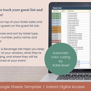 May include: A laptop computer screen displaying a Google Sheets template for tracking guest lists and vendors. The template has tabs for guest list, food and beverage, and automatic color coding by ticket level. The text on the screen reads "Guest List", "Ticket Type", "Table #", "Party Name", "First Name", and "Last Name".