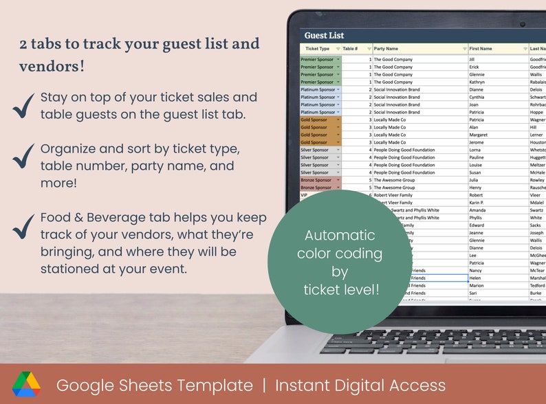May include: A laptop computer screen displaying a Google Sheets template for tracking guest lists and vendors. The template has tabs for guest list, food and beverage, and automatic color coding by ticket level. The text on the screen reads "Guest List", "Ticket Type", "Table #", "Party Name", "First Name", and "Last Name".