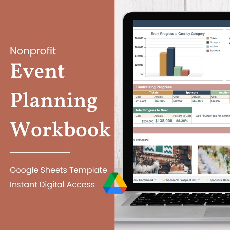 May include: A laptop screen displaying a Google Sheets template for nonprofit event planning. The spreadsheet includes sections for fundraising progress, event progress to goal by category, and a total progress to goal summary. The spreadsheet shows a goal of $250,000 and actuals of $138,000, resulting in a 55.20% progress to goal.
