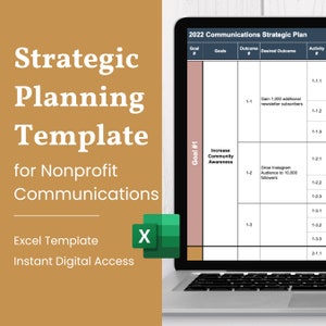 May include: A laptop displays a 2022 Communications Strategic Plan template. The template includes sections for goals, outcomes, and activities. Text on the screen includes "Increase Community Awareness" and "Gain 1,000 additional newsletter subscribers."