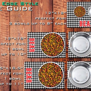 May include: Three black and white houndstooth pet bowls mats with the word "BEAR" printed in red. The mats are shown with different sized bowls, a 12 inch by 18 inch mat, a 12 inch by 18 inch mat, and a 12.5 inch by 18.5 inch mat.