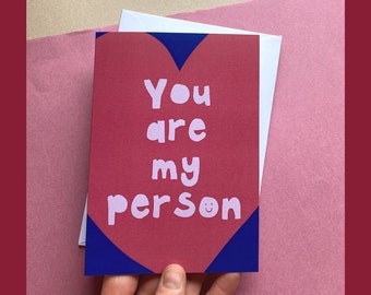 You Are My Person Valentine's Card