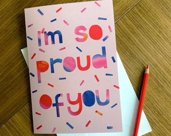 I'm So Proud of You card