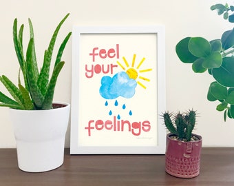 Feel Your Feelings self care print