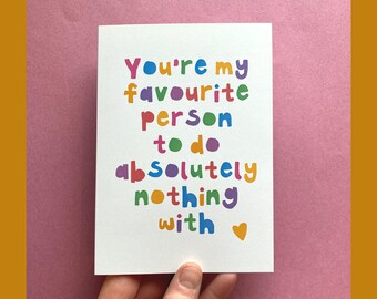 You're My Favourite Valentine's Day Card