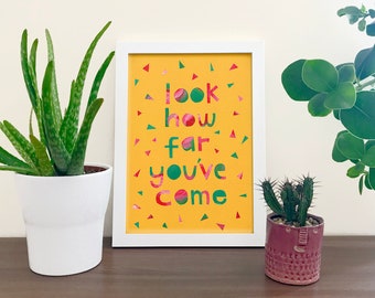 Look How Far You've Come motivational print