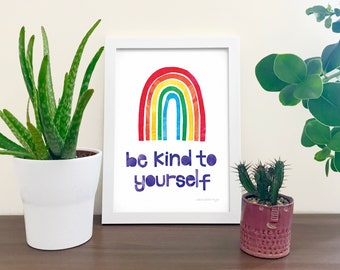 Be Kind to Yourself self care print