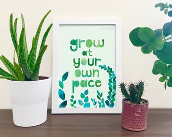 Grow at Your Own Pace encouraging artwork