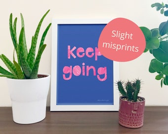 SLIGHT MISPRINTS | Keep Going motivational art print