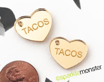 Conversation Hearts "Tacos" charms, 2 pcs, gold mirror, Valentines Day, laser cut acrylic, DIY jewelry