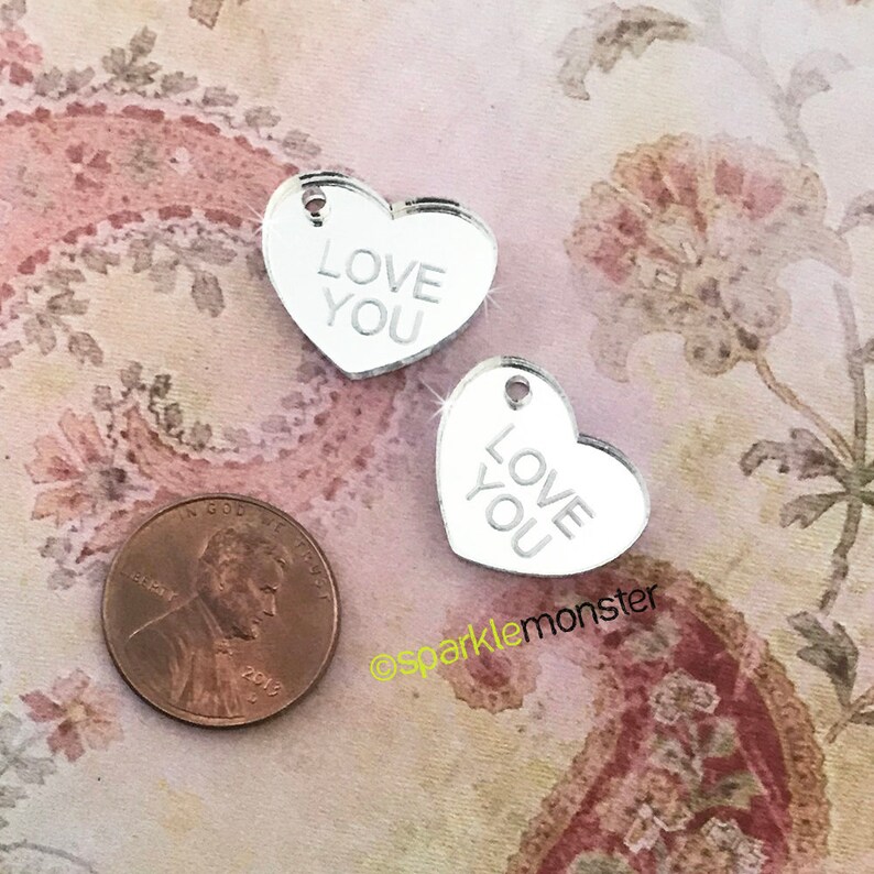 2 pcs laser cut acrylic Valentines Day Conversation Hearts Love You charms silver mirror DIY jewelry