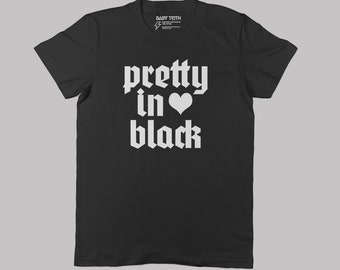 Pretty in Black adult tee// unisex black tshirt cotton goth adults cool moms dads music inspired 80s pretty in pink