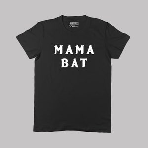 Mama Bat Tee - Baby Teith - Goth Mom Graphic Print Tee for Halloween Shirt for Spooky Mothers Day Gift