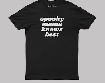 Spooky Mama Knows Best Tee - Baby Teith - Goth Mom Graphic Print Tee for Halloween Shirt for Spooky Mothers Day Gift