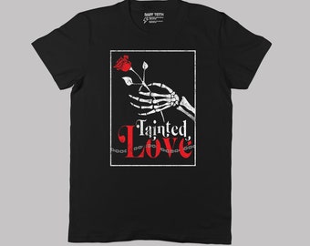 Tainted Love unisex adult tee// soft cell music inspired band tee 80s halloween rose