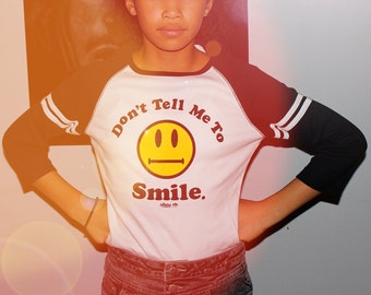 KIDS Don't Tell Me To Smile Raglan T-Shirt